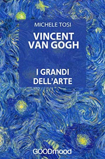 Vincent Van Gogh (I grandi dell'Arte)